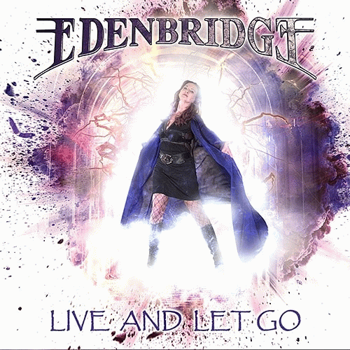 Edenbridge : Live and Let Go